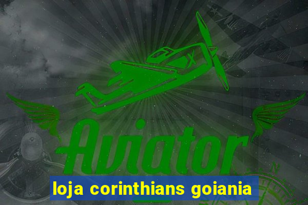 loja corinthians goiania